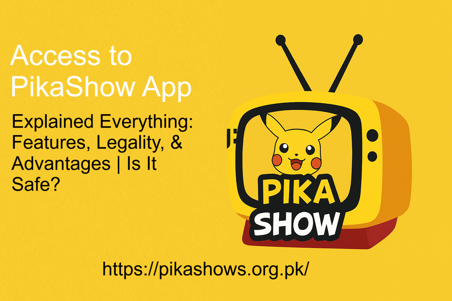 Access to PikaShow App